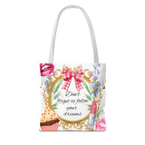 Don't Forget To Follow Your Dreams Motivational-Intrinsic Couture Tote Bag