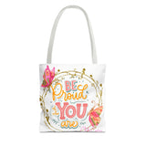 Be Proud Motivational Tote Bag-Chibi Couture