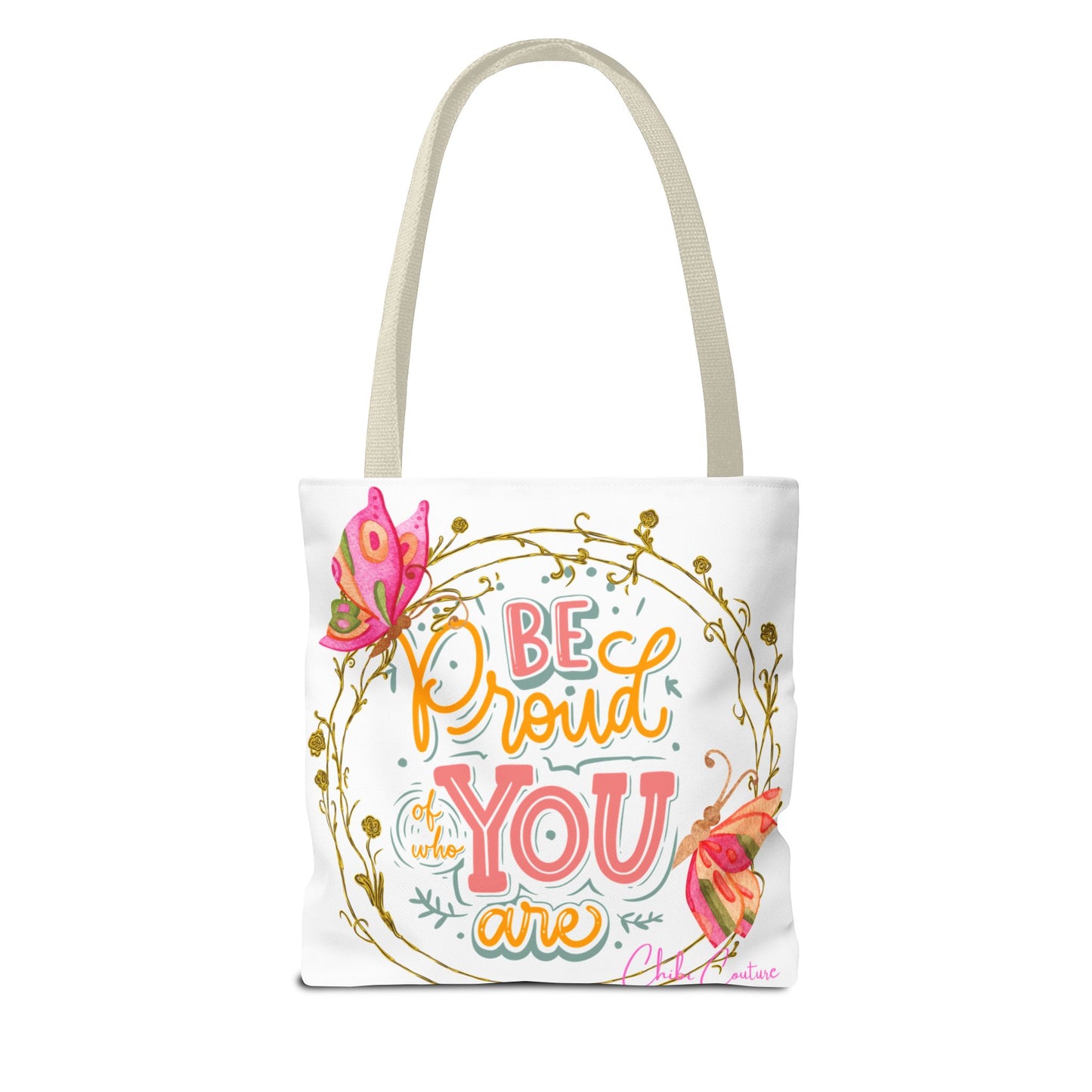 Be Proud Of Who You Are Chibi Couture Tote Bag