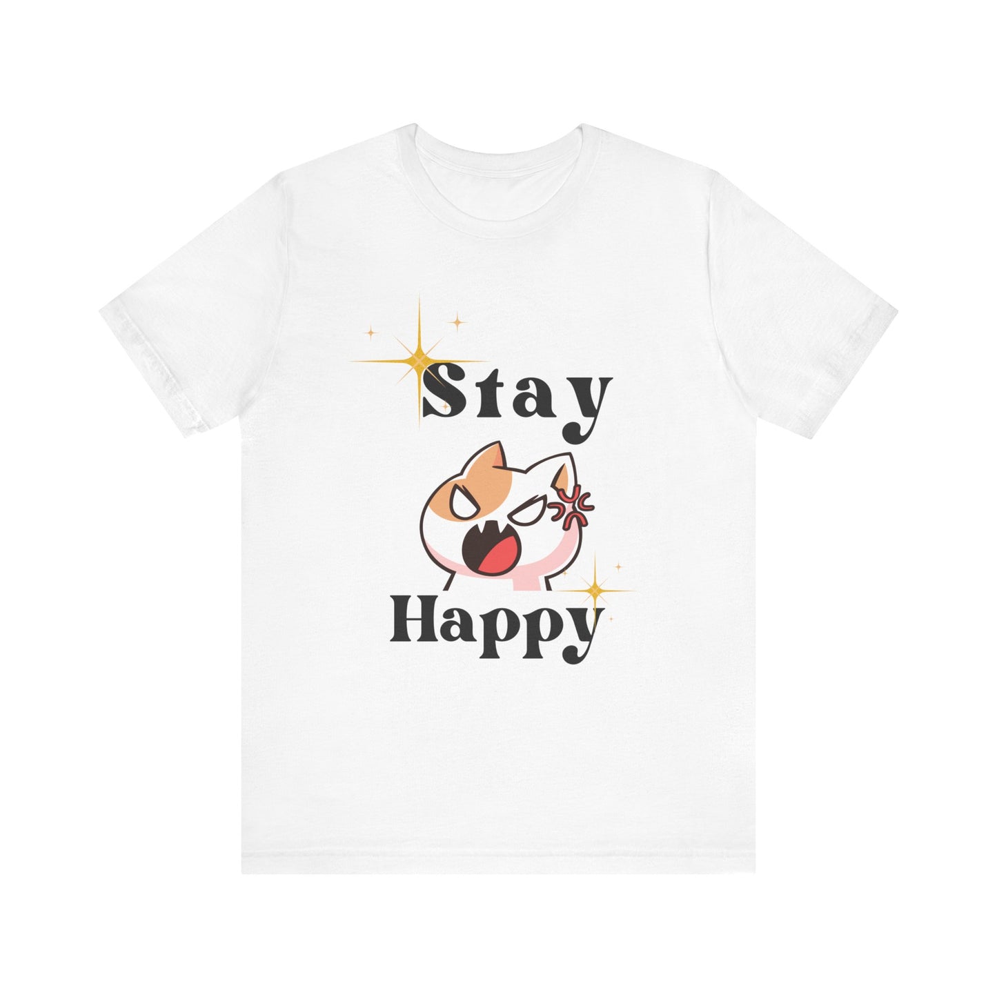 Stay Happy Funny Unisex Adult Jersey Short Sleeve Tee