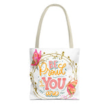 Be Proud Motivational Tote Bag-Chibi Couture