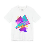 Good Vibes 80's Retro Unisex Jersey Short Sleeve Tee