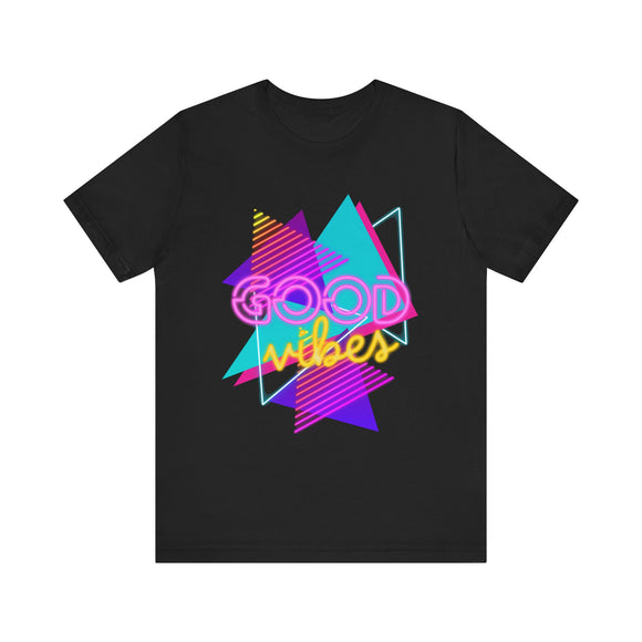 80s Retro Unisex Jersey Short Sleeve Tee-Good Vibes
